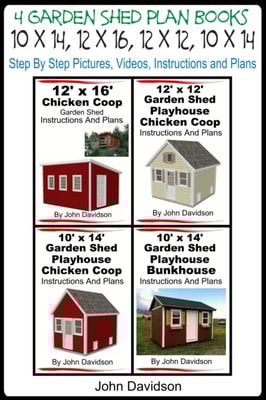 4 Garden Shed Plan Books 10' x 14', 12' x 16', 12' x 12', 10' x 14' Step By Step Pictures, Videos, Instructions and Plans