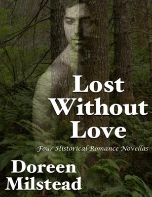 Lost Without Love: Four Historical Romance Novellas
