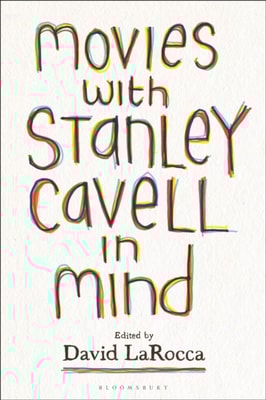 Movies with Stanley Cavell in Mind