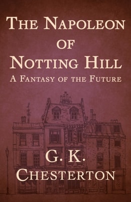 Napoleon of Notting Hill