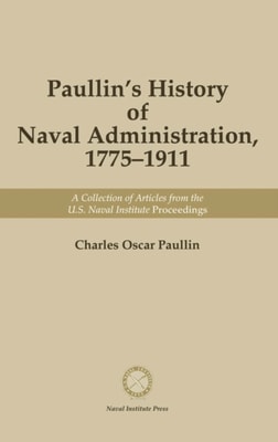 Paullin's History of Naval Administration, 1775-19