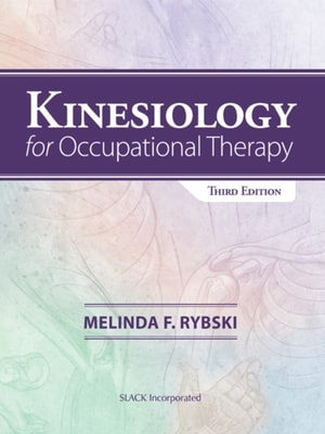 Kinesiology for Occupational Therapy, Third Edition