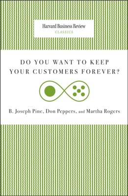 Do You Want to Keep Your Customers Forever?