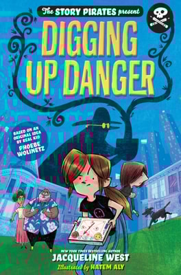 Story Pirates Present: Digging Up Danger