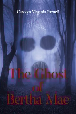 Ghost of Bertha Mae