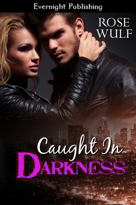 Caught in Darkness