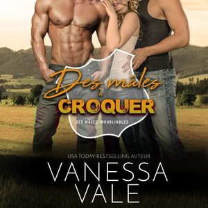 Des mâles à Croquer