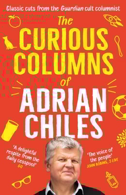 Curious Columns of Adrian Chiles