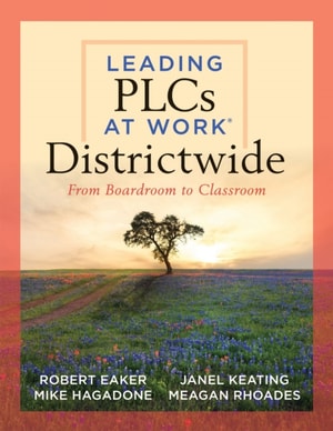 Leading PLCs at Work(R) Districtwide