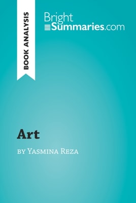 'Art' by Yasmina Reza (Book Analysis)