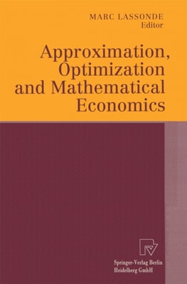 Approximation, Optimization and Mathematical Economics