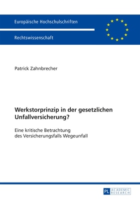 Werkstorprinzip in der gesetzlichen Unfallversicherung?