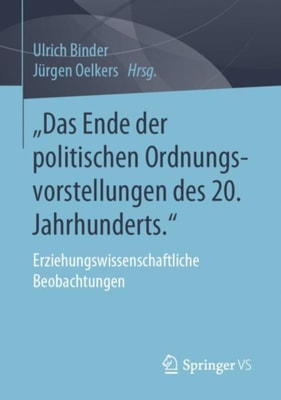„Das Ende der politischen Ordnungsvorstellungen des 20. Jahrhunderts."