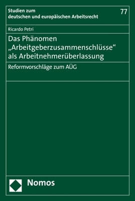 Das Phänomen "Arbeitgeberzusammenschlüsse" als Arbeitnehmerüberlassung