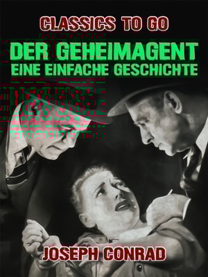 Der Geheimagent Eine einfache Geschichte