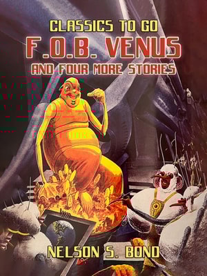 F.O.B. Venus and Four More Stories