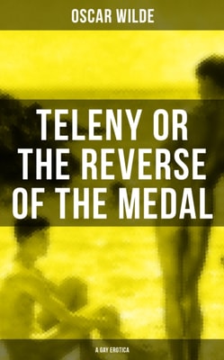 TELENY OR THE REVERSE OF THE MEDAL (A Gay Erotica)