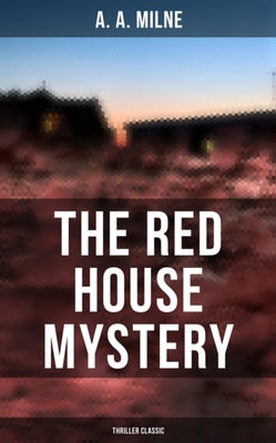 Red House Mystery (Thriller Classic)