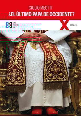 ¿El último Papa de Occidente?