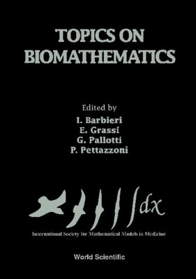 Topics On Biomathematics - Proceedings Of The 2nd International Conference
