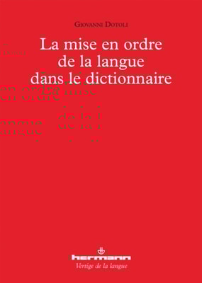 La mise en ordre de la langue dans le dictionnaire