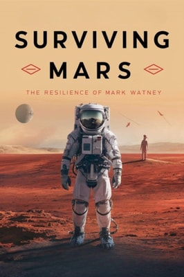Surviving Mars: The Resilience of Mark Watney