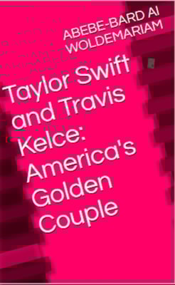 Taylor Swift and Travis  Kelce - America's GoldenCouple