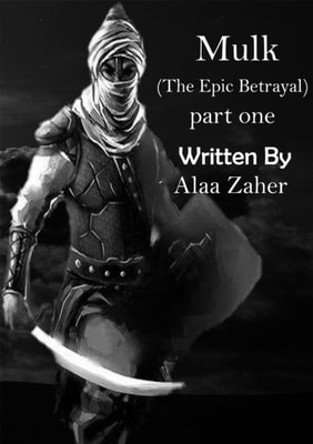 Mulk - The Epic Betrayal ( Part One)