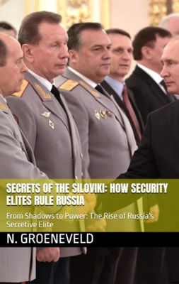 Secrets of the Siloviki: How Security Elites Rule Russia