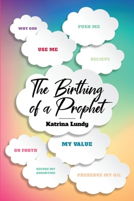 Birthing of a Prophet