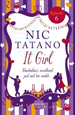 It Girl Episode 6: Chapters 31-36 of 36