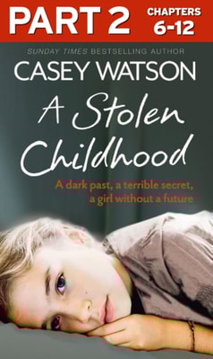Stolen Childhood: Part 2 of 3