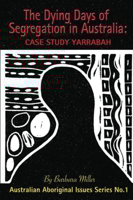 Dying Days of Segregation in Australia: Case Study Yarrabah