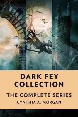 Dark Fey Collection: The Complete Series