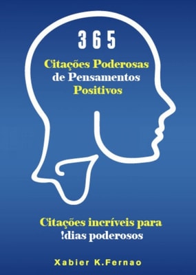 365 Citações Poderosas de Pensamentos Positivos
