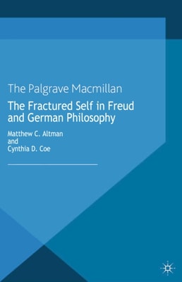 Fractured Self in Freud and German Philosophy