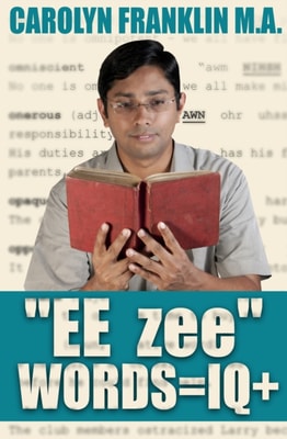 &quote;EE- zee&quote; Words = IQ+