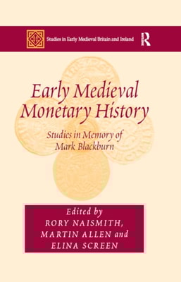 Early Medieval Monetary History