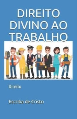 DIREITO DIVINO AO TRABALHO