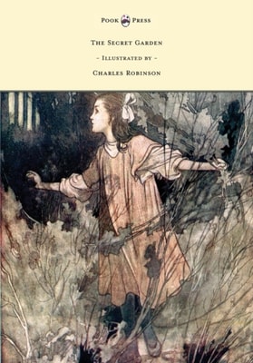 Secret Garden - Illustrated by Charles Robinson