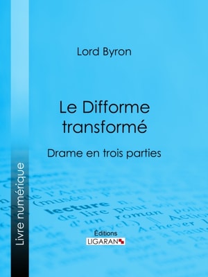 Le Difforme transformé