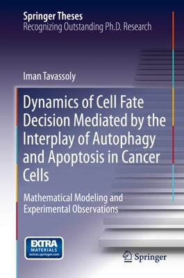 Dynamics of Cell Fate Decision Mediated by the Interplay of Autophagy and Apoptosis in Cancer Cells