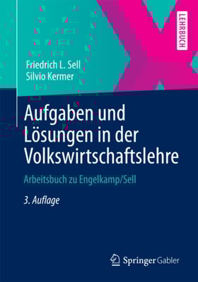 Aufgaben und Lösungen in der Volkswirtschaftslehre