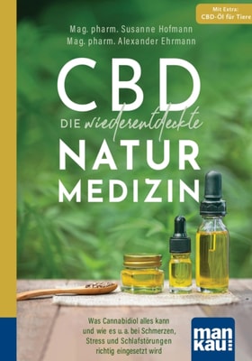 CBD - die wiederentdeckte Naturmedizin. Kompakt-Ratgeber