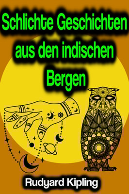 Schlichte Geschichten aus den indischen Bergen