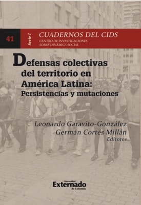 Defensas colectivas del territorio en América Latina: persistencias y mutaciones