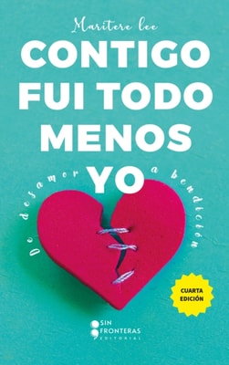 Contigo fui todo menos yo