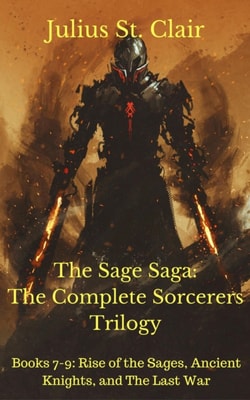 Sage Saga: The Complete Sorcerers Trilogy