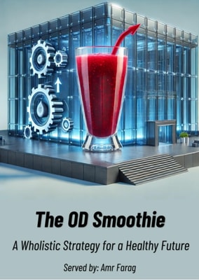 OD Smoothie A Wholistic Strategy for a Healthy Future