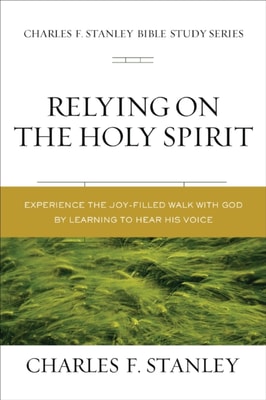 Relying on the Holy Spirit
